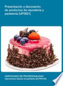 UF0821 - Presentación y decoración de productos de repostería y pastelería