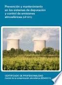 UF1911 - Prevención y mantenimiento en los sistemas de depuración y control de emisiones atmosféricas