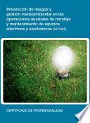 UF1963 - Prevención de riesgos y gestión medioambiental en las operaciones auxiliares de montaje y mantenimiento de equipos electricos