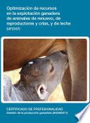 UF2167 - Optimización de recursos en la explotación ganadera de animales de renuevo, de reproductores y crías, y de leche