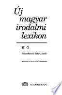 Új magyar irodalmi lexikon: H-Ö