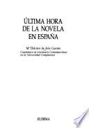 Ultima hora de la novela en España