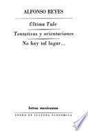 Ultima Tule. Tentativas y orientaciones. No hay tal lugar