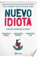 Ultimas noticias del nuevo idiota Iberoamericano