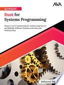 Ultimate Rust for Systems Programming
