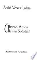 Ultimo amor, ultima soledad