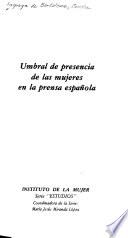 Umbral de presencia de las mujeres en la prensa española