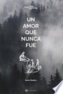 Un Amor Que Nunca Fue