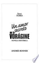 Un amor secreto en la Vorágine