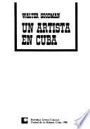 Un artista en Cuba