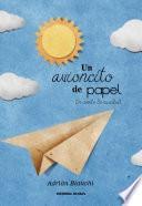 Un avioncito de papel. Un cuento de navidad