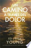 Un camino a través del dolor