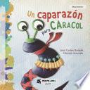 Un caparazón para Caracol