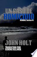Un Caso De Homicido