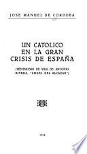 Un católico en la gran crisis de España