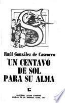 Un centavo de sol para su alma