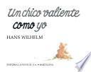 Un chico valiente como yo