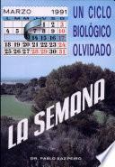 Un ciclo biológico olvidado : la semana