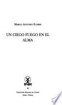 Un ciego fuego en el alma