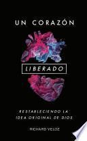 Un Corazón Liberado