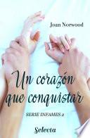 Un corazón que conquistar (Infames 2)