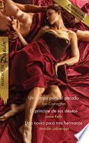 Un cuerpo para el pecado/El príncipe de sus deseos/Una novia para tres hermanos