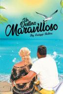 Un Destino Maravilloso