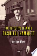 Un detective llamado Dashiell Hammet