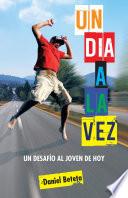 UN DIA A LA VEZ