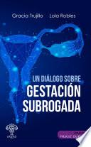 Un diálogo sobre gestación subrogada
