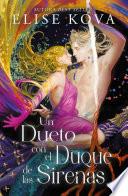 Un dueto con el duque de las sirenas