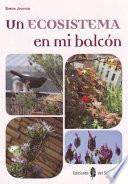 Un ecosistema en mi balcón