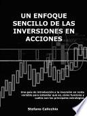 Un enfoque sencillo de la inversión en acciones