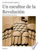 Un Escultor de la Revolución