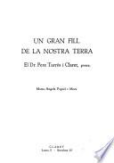 Un gran fill de la nostra terra: el dr. Pere Tarrés i Claret