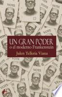 Un gran poder o el moderno Frankenstein