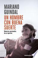 Un hombre con buena suerte