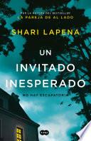 Un invitado inesperado / An Unwanted Guest