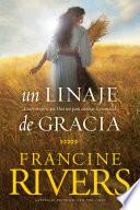 Un linaje de gracia