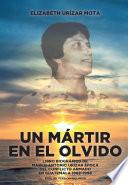 Un Mártir en el Olvido