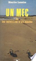 Un mec ou les Mémoires d'un macho