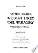 Un mito jesuítico, Nicolás I, Rey del Paraguay