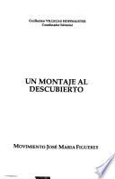 Un Montaje al descubierto