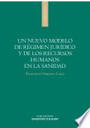 Un nuevo modelo de régimen jurídico y de los recursos humanos en la sanidad