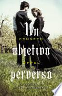 Un objetivo perverso (El aprendizaje de Víctor Frankenstein 2)