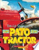 Un Pato En Tractor (Duck on a Tractor)