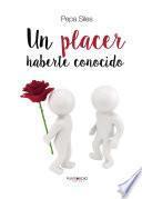 Un placer haberte conocido