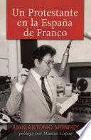 Un protestante en la España de Franco
