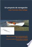 Un proyecto de Navegación. Manual y planos para la autoconstrucción de un kayak de madera