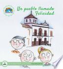 Un pueblo llamado Felicidad